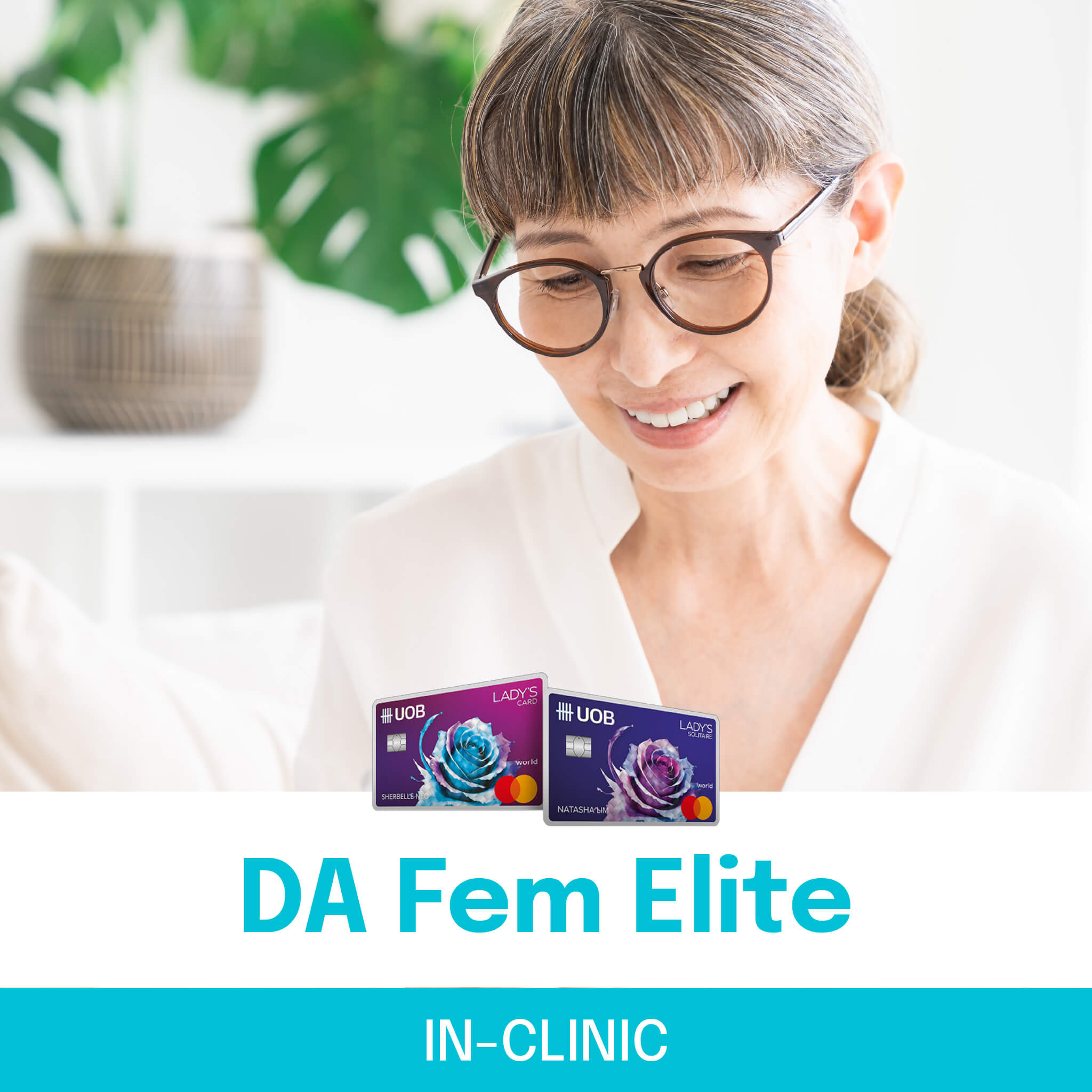 UOB Lady's Card - Elite Fem (In-clinic)
