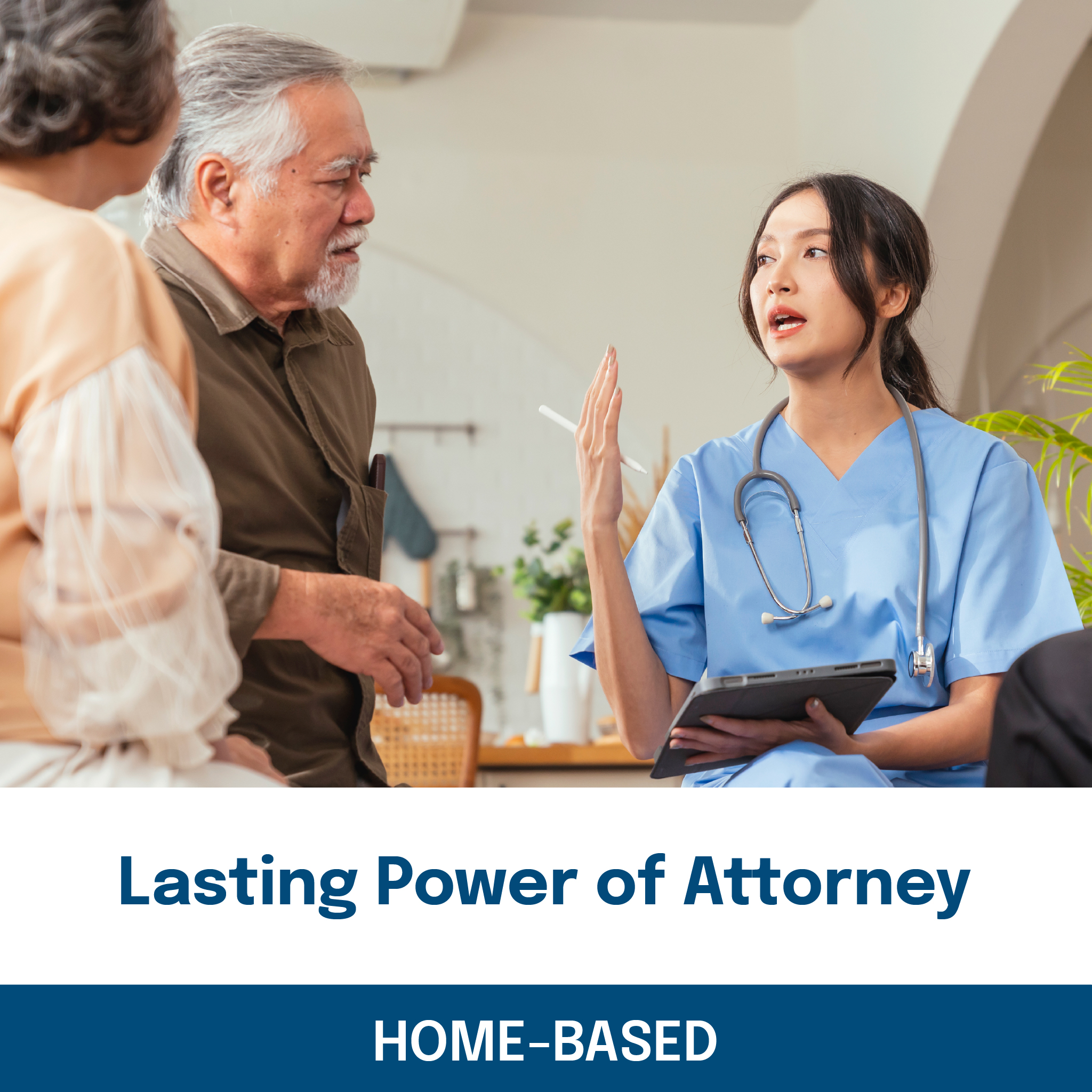 Lasting Power of Attorney (LPA) (Home-Based)